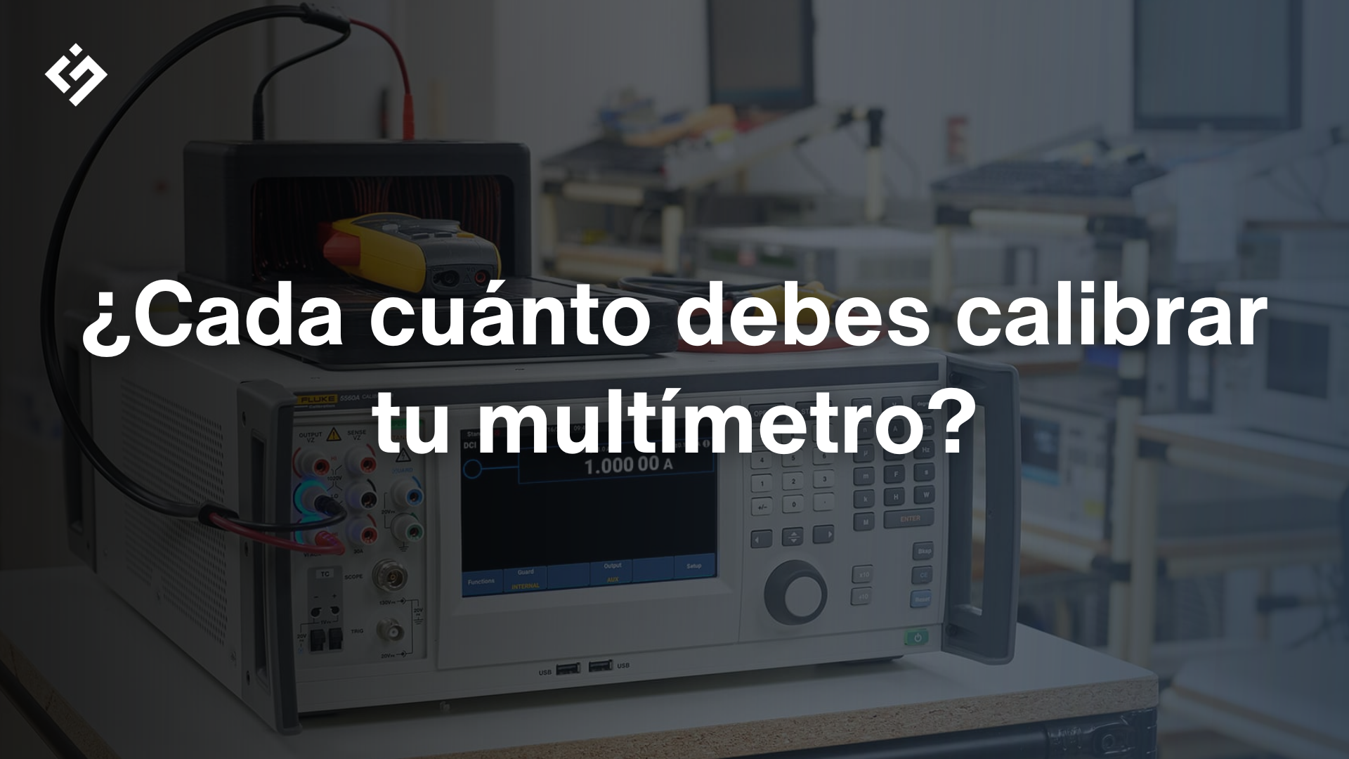 ¿Cada cuánto se debe calibrar un multímetro? Guía para mantenimiento industrial
