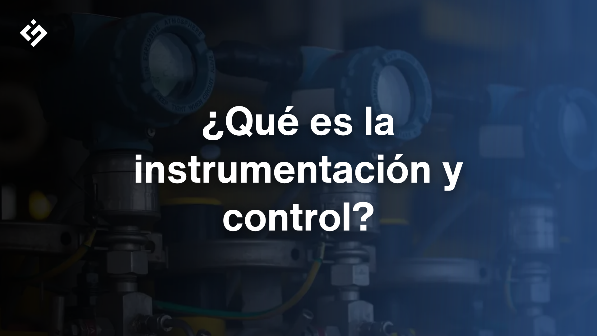 Instrumentación y control de procesos: qué es y aplicaciones industriales