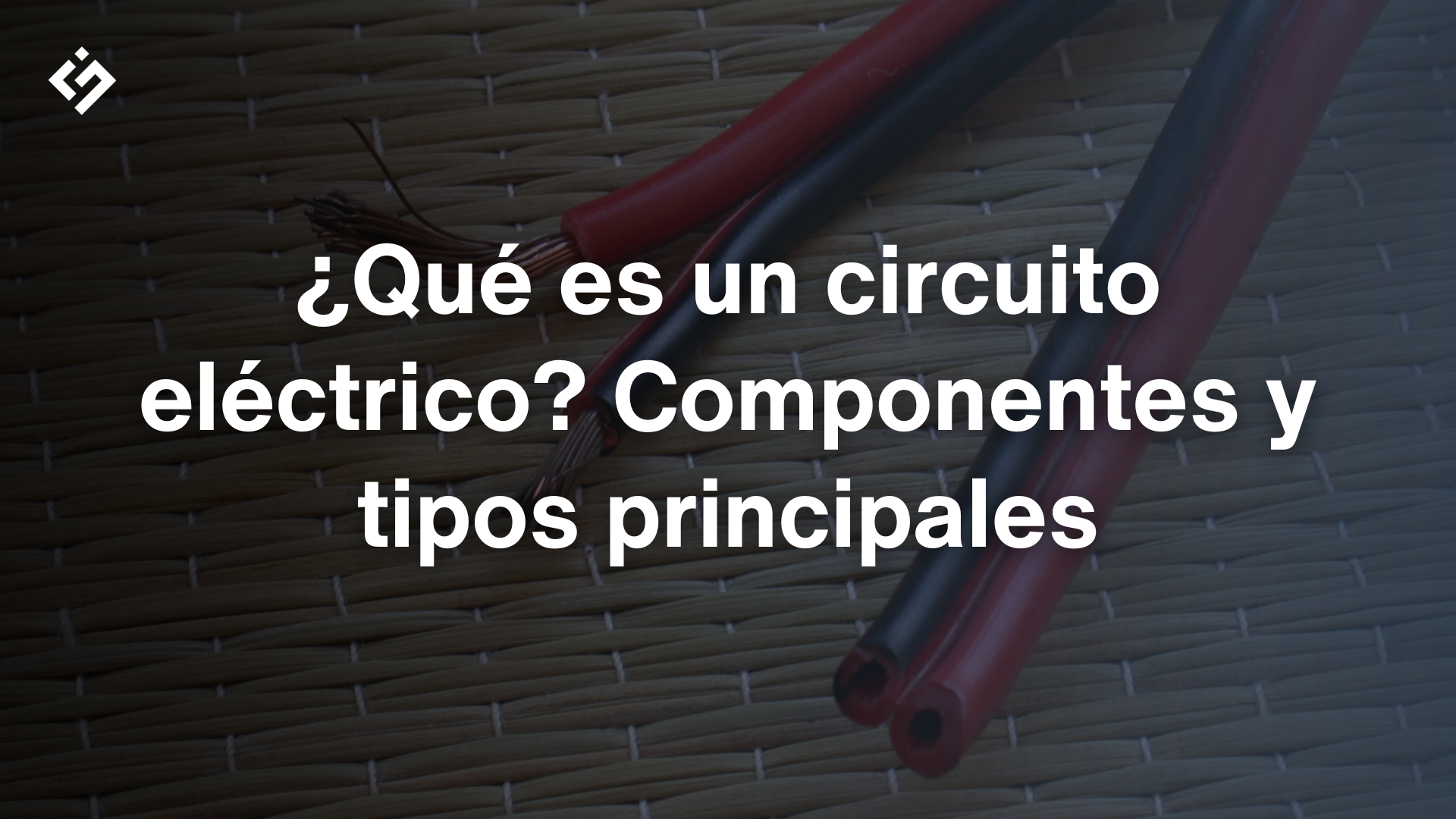 Circuito eléctrico: fundamentos, componentes y tipos de circuitos